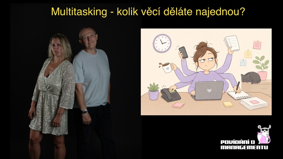 210 - Multitasking - kolik věcí děláte najednou?