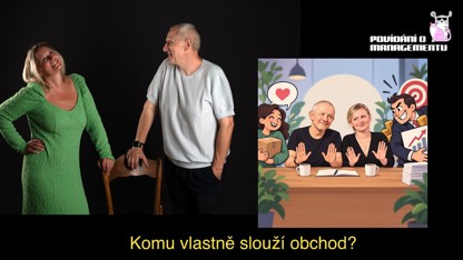 216 - Komu vlastně slouží obchod?