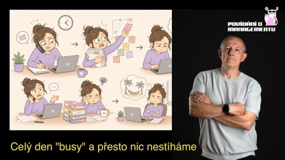 212 - Busy celý den.. a přesto nic nestíháme