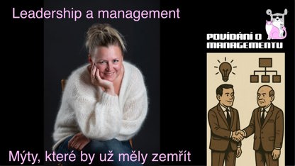 178 - Leadership a management - Mýty, které by už měly zemřít